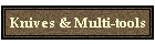 Knives & Multi-tools