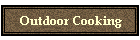 Outdoor Cooking